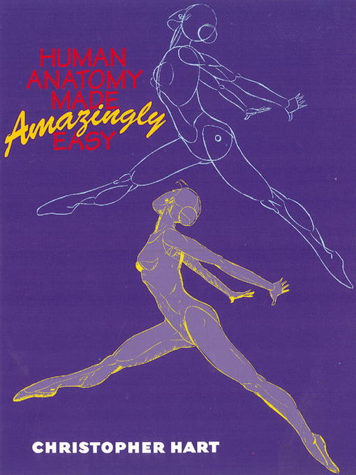 Title details for Human Anatomy Made Amazingly Easy by Christopher Hart - Wait list